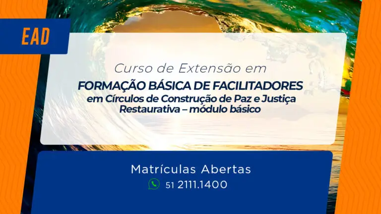 Banner divulgação curso extensão Formação Básica de Facilitadores em Círculos de Construção de Paz e Justiça Restaurativa – módulo básico - EAD Síncrono
