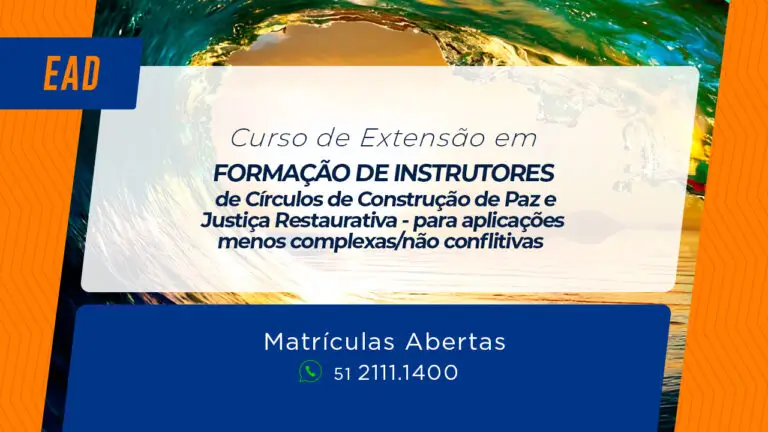 Banner divulgação do curso de Extensão em Formação de Instrutores de Círculos de Construção de Paz e Justiça Restaurativa - para aplicações menos complexas/não conflitivas - EaD Síncrono